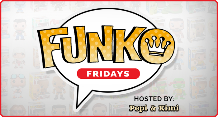 Introducing: Funko Fridays! An All New Blog!
